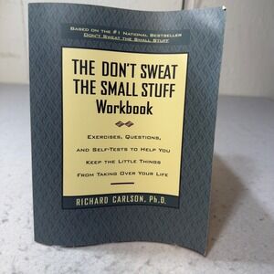 Don't Sweat the Small Stuff Workbook Richard‎ Carlson 1st Edition '98 Hyperion